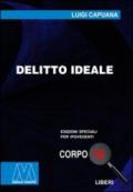 Delitto ideale. Ediz. per ipovedenti