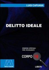 Delitto ideale. Ediz. per ipovedenti