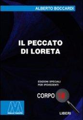 Il peccato di Loreto. Ediz. per ipovedenti