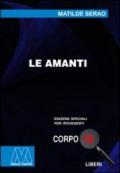 Le amanti. Ediz. per ipovedenti