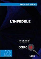 L'infedele. Ediz. per ipovedenti