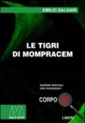 Le tigri di Mompracem. Ediz. per ipovedenti