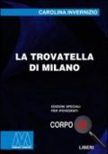 La trovatella di Milano. Ediz. per ipovedenti