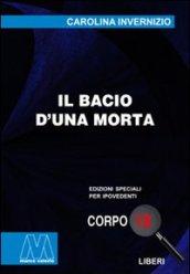 Il bacio d'una morta. Ediz. per ipovedenti