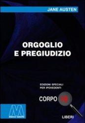 Orgoglio e pregiudizio. Ediz. per ipovedenti