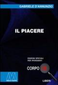 Il piacere. Ediz. per ipovedenti