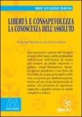 Libertà e consapevolezza. La conoscenza dell'assoluto