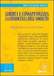 Libertà e consapevolezza. La conoscenza dell'assoluto