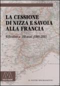 La cessione di Nizza e Savoia alla Francia. Riflessioni a 150 anni (1860-2010)