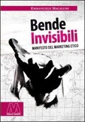 Bende invisibili. Manifesto del marketing etico