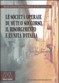 Le società operaie di mutuo soccorso, il Risorgimento e l'unità d'Italia