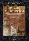 L'universo degli indiani d'America. Cosmologia, vita quotidiana e sopravvivenza dei popoli delle grandi pianure