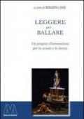 Leggere per... ballare. Un progetto d'innovazione per la scuola e la danza