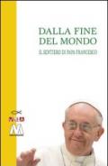 Dalla fine del mondo. Il sentiero di papa Francesco