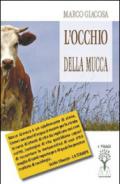 L'occhio della mucca. Sette storie