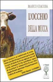 L'occhio della mucca. Sette storie