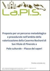 Lapis. Poposte metodologiche per piazza dei Saperi a Pinerolo