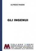 Gli ingenui. Ediz. a caratteri grandi