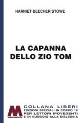 La capanna dello zio Tom. Ediz. a caratteri grandi