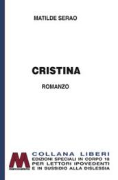 Cristina. Ediz. a caratteri grandi