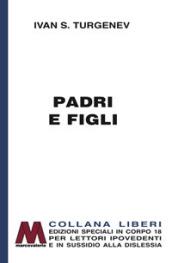 Padri e figli. Ediz. a caratteri grandi