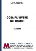 Cosa fa vivere gli uomini