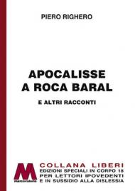 Apocalisse a Roca Baral e altri racconti