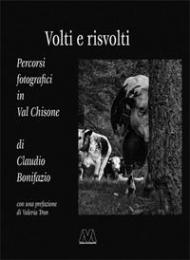 Volti e risvolti. Percorsi fotografici in Val Chisone