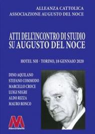 Atti dell'incontro di studio su Augusto del Noce (Torino, 18 gennaio 2020)