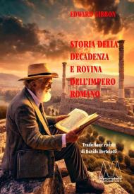 Storia della decadenza e rovina dell'impero romano