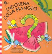 Indovina cosa mangio