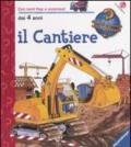 Il cantiere. Ediz. illustrata