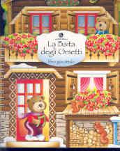 La baita degli orsetti. Con adesivi