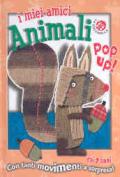 I miei amici animali. Libro pop-up. Ediz. illustrata