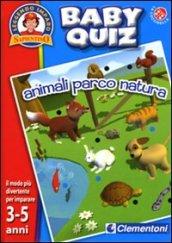 Animali, parco, natura. Baby quiz. Ediz. illustrata. Con gadget