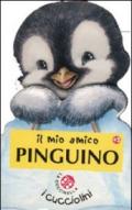 Il mio amico pinguino. Ediz. illustrata