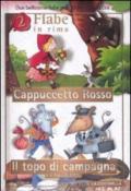 Cappuccetto Rosso-Il topo di campagna e il topo di città