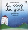 Casa dei gatti piccini piccini picciò. Ediz. illustrata (La)