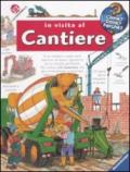 In visita al cantiere. Ediz. illustrata