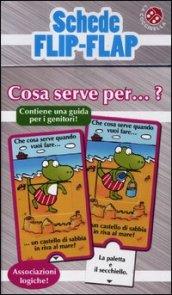 Cosa serve per...? Ediz. illustrata