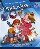 Indovina.... Ediz. illustrata