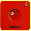 Rosso... I cubotti. Ediz. illustrata