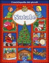 Natale. L'enciclopedia dei piccoli. Ediz. illustrata