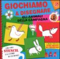 Giochiamo a disegnare gli animali della campagna. Ediz. illustrata