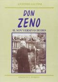 Don Zeno. Il sovversivo di Dio