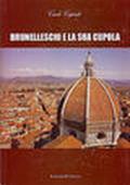 Brunelleschi e la sua cupola