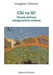Chi va là? Vicenda dell'area subappenninica emiliana