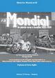 F.B Mondial. La storia vera e inedita 1952-1954