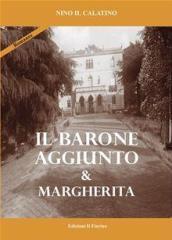 Il barone aggiunto & Margherita