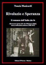 Rivoluzio e Speranza. Il romanzo dell'Italia che fu